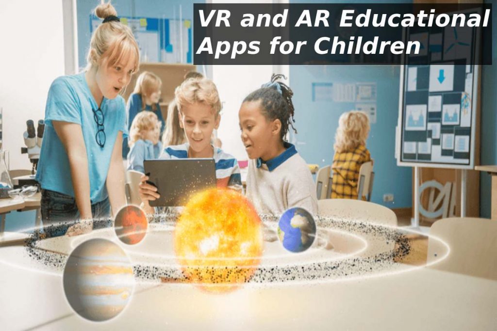 VR and AR Educational Apps for Children