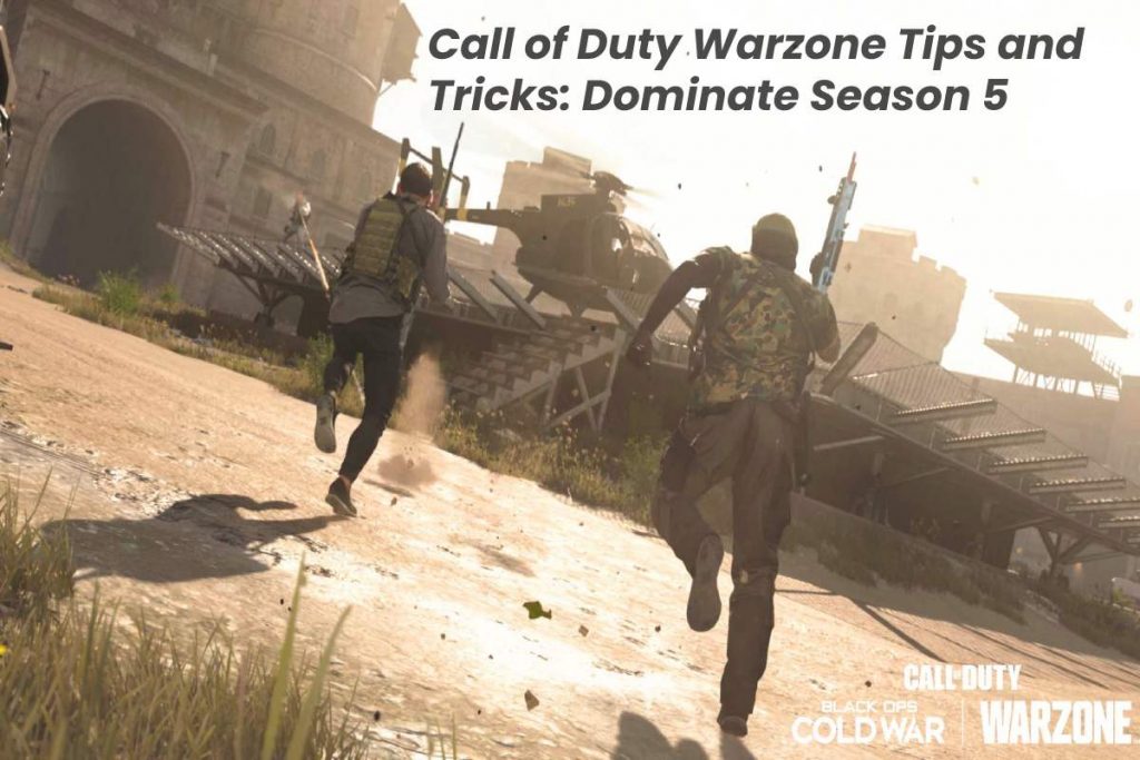 Call of Duty Warzone Tips and Tricks: Dominate Season 5