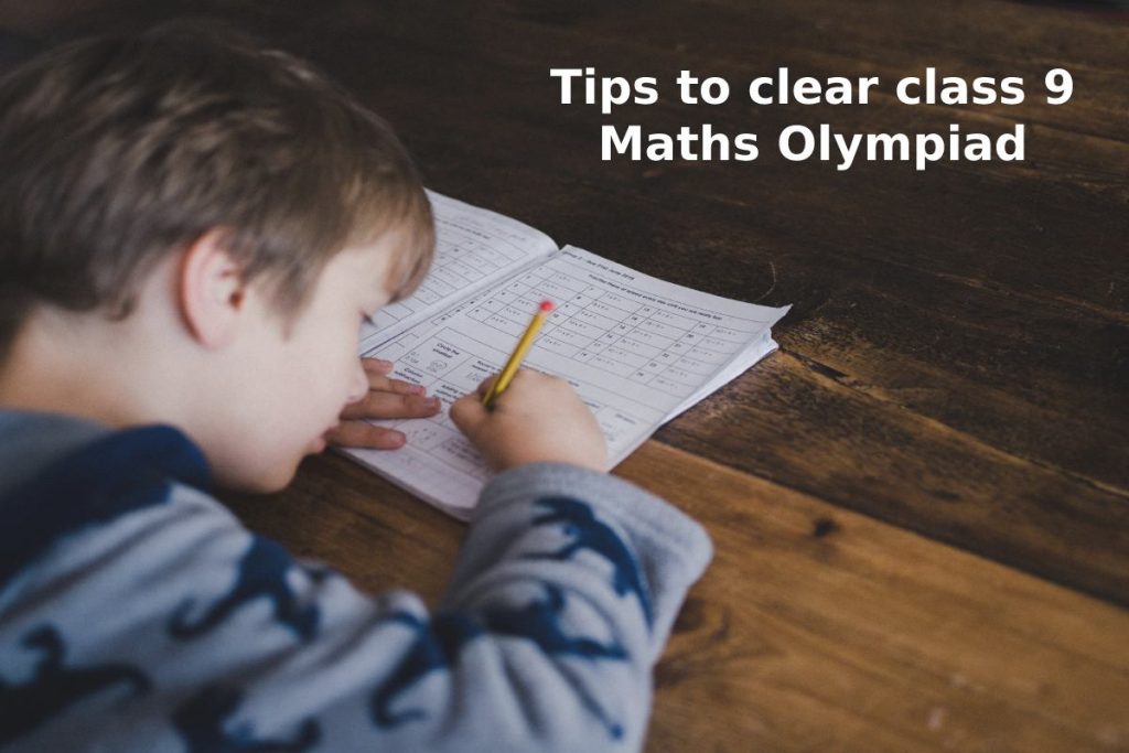 Tips to clear class 9 Maths Olympiad