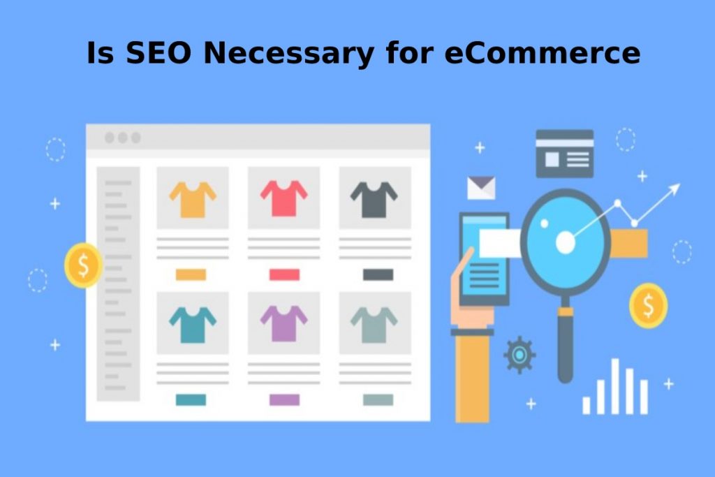 Is SEO Necessary for eCommerce