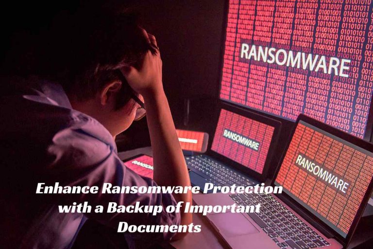 How to Enhance Ransomware Protection with a Backup of Important Documents?