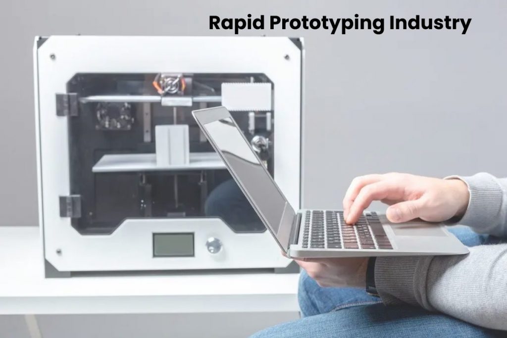 Rapid Prototyping Industry