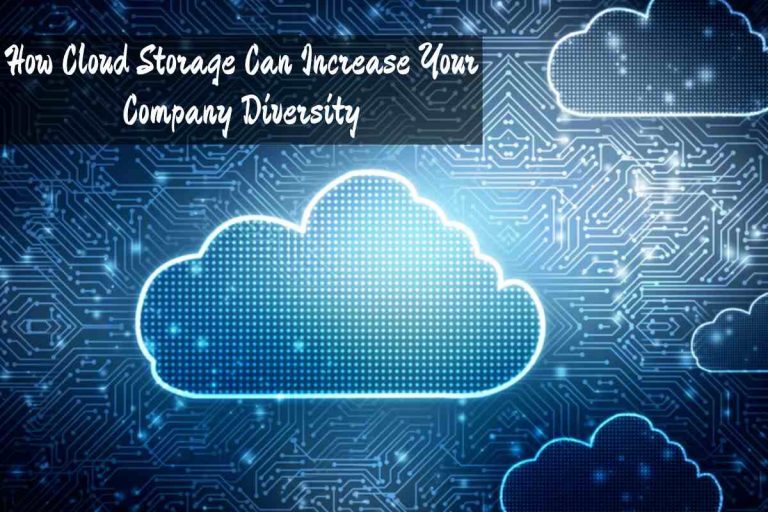 How Cloud Storage Can Increase Your Company Diversity