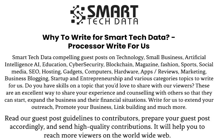 Processor Write For Us