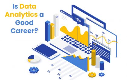 Is Data Analytics a Good Career_