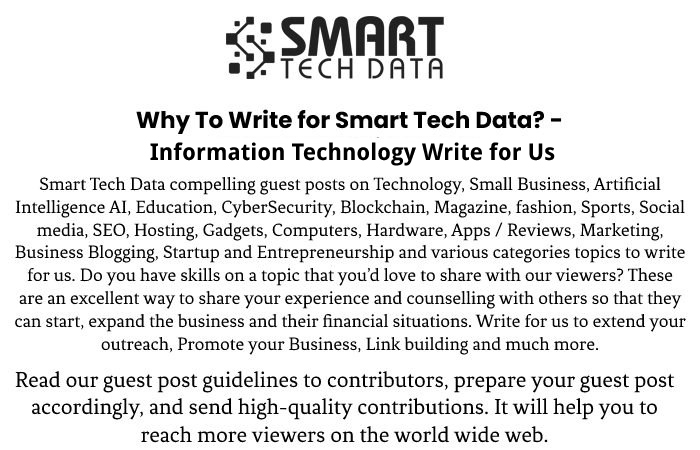 Why Write for Us – Information Technology Write for Us
