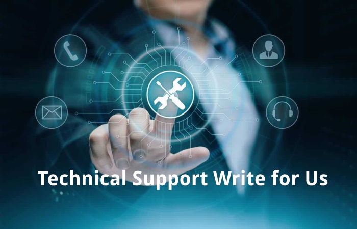 technical support write for us