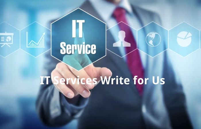 it services write for us