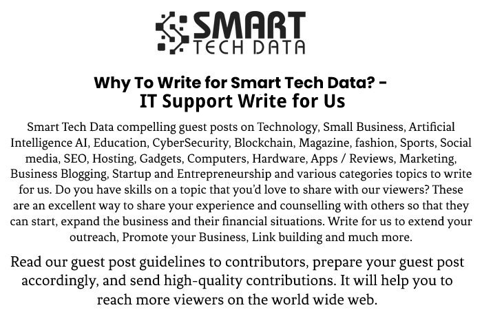 Why Write for Us – IT Support Write for Us