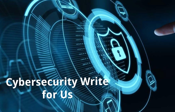 cybersecurity write for us