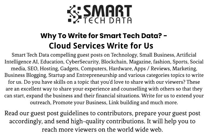 Why Write for Us Cloud Services Write for Us