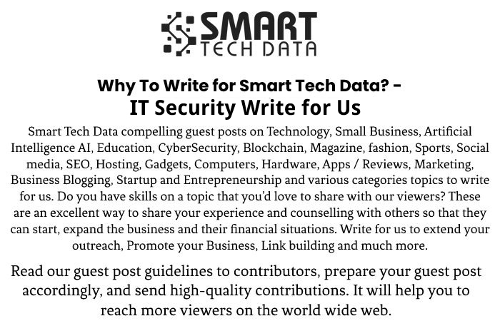 Why Write for Us IT Security Write for Us