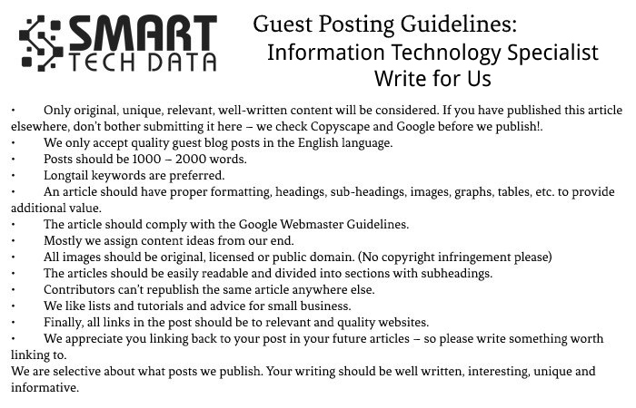 Guest Posting Guidelines of the Article – Information Technology Specialist Write for Us