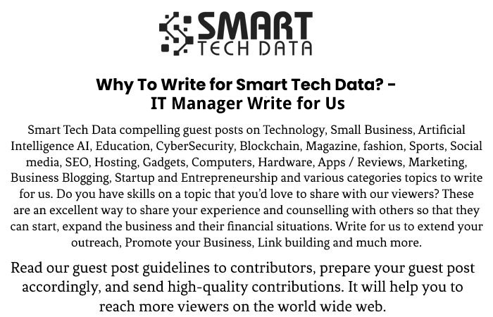Why Write for Us – IT Manager Write for Us