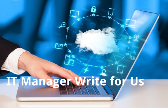 it manager write for us