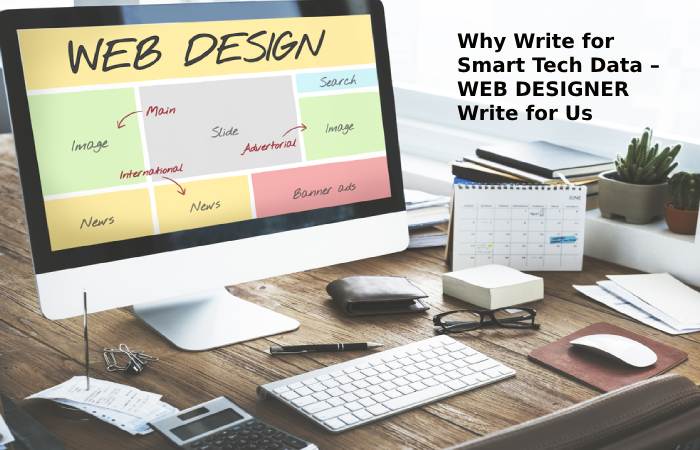 Why Write for Smart Tech Data – WEB DESIGNER Write for Us