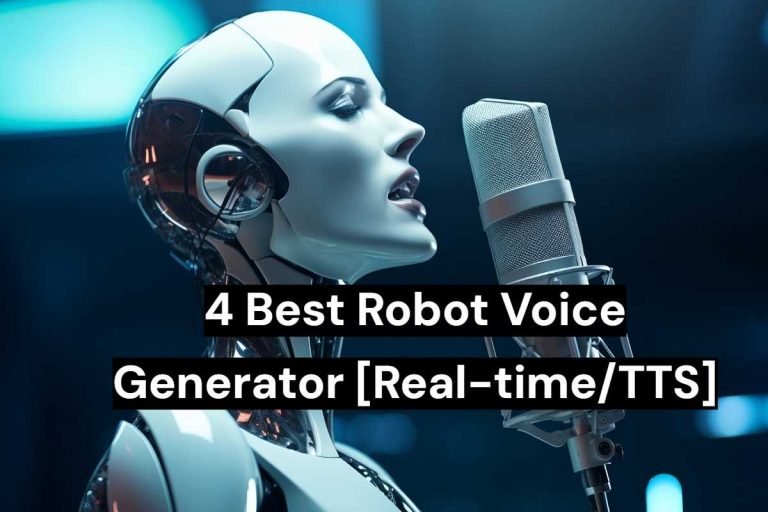 3 Best Robot Voice Generator [Real-time/TTS]
